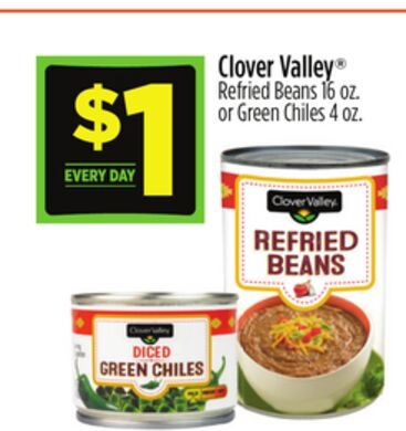 Clover Valley® Refried Beans or Green Chiles