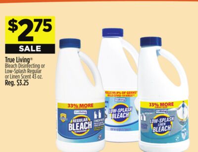 True Living® Bleach Disinfecting or Low-Splash Regular or Linen Scent