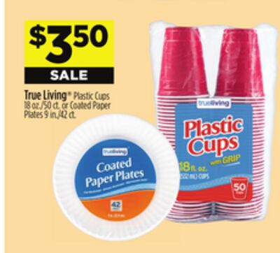 True Living® Plastic Cups 18 oz./50 ct. or Coated Paper Plates 9 in./42 ct.