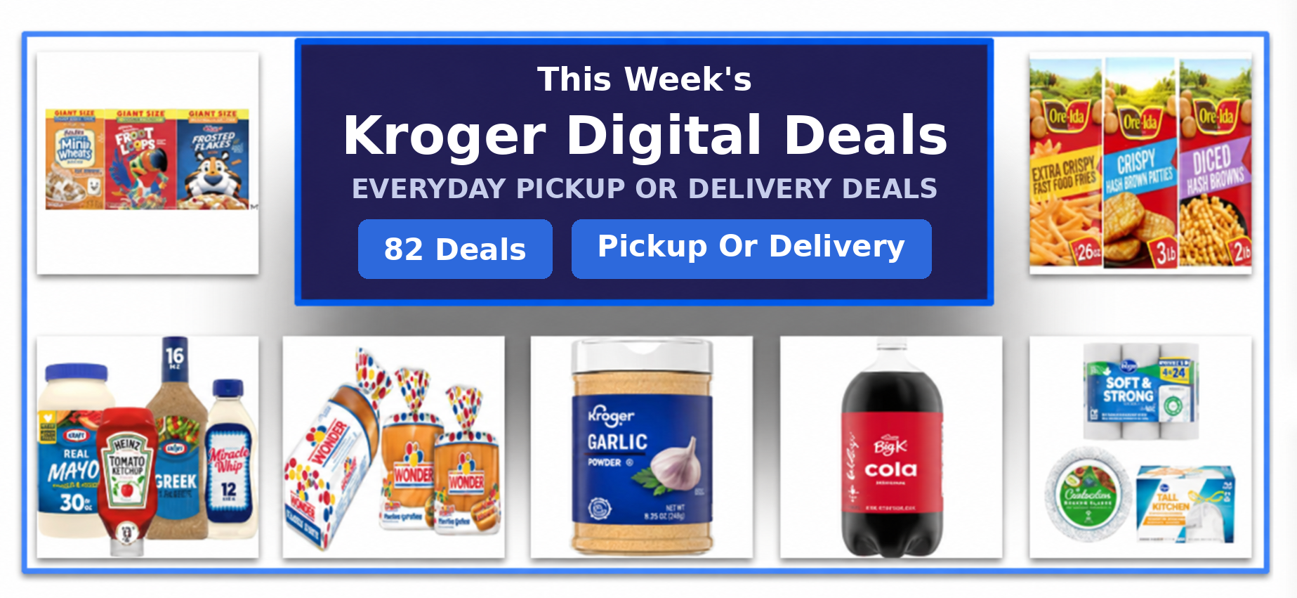 Kroger Weekly Digital Coupons (Pick Up Or Delivery Deals)