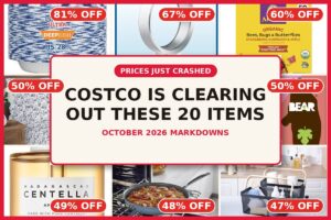 Costco Is Clearing Out THESE 20 Items—Prices Just CRASHED (October 2026)