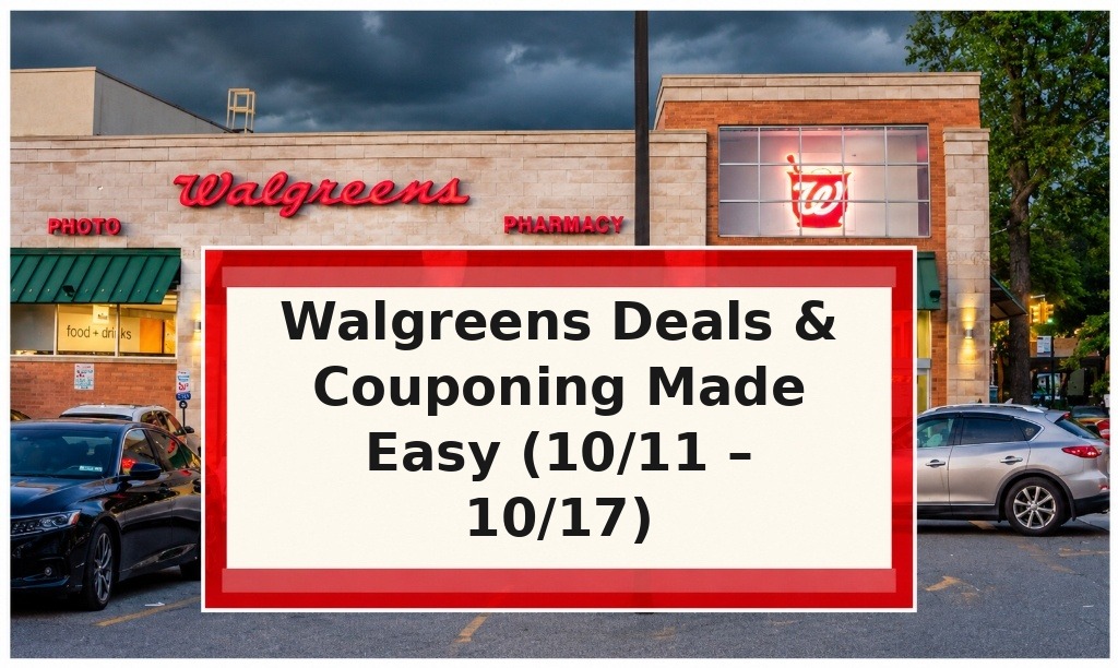 Walgreens Deals & Couponing Made Easy (10/11 – 10/17)
