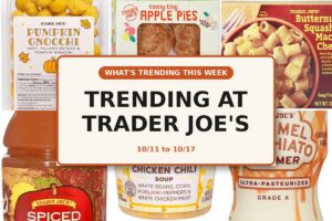 What's Trending at Trader Joe's This Week (10/11-10/17)