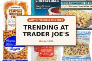What's Trending at Trader Joe's This Week (10/4-10/10)