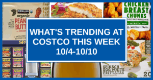 What's Trending at Costco This Week (10/4-10/10)