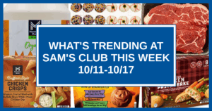 What's Trending at Sam's Club This Week (10/11-10/17)