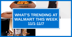 What's Trending at Walmart This Week (11/1-11/7)
